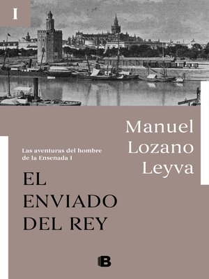cover image of El enviado del Rey (Las aventuras del hombre de la Ensenada I)